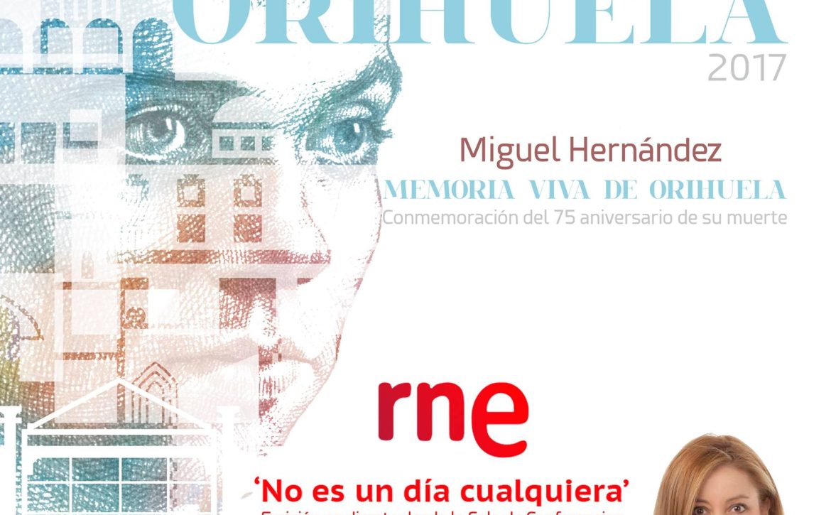 No es un día cualqueira RNE Año Hernandiano Orihuela