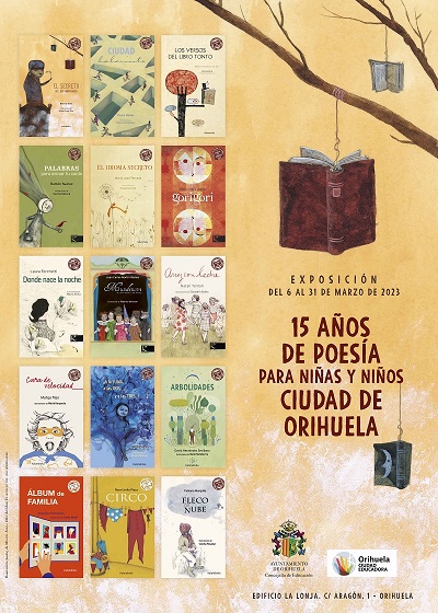 Cartel de la Exposición "15 años de Poesía para Niñas y Niños Ciudad de Orihuela"